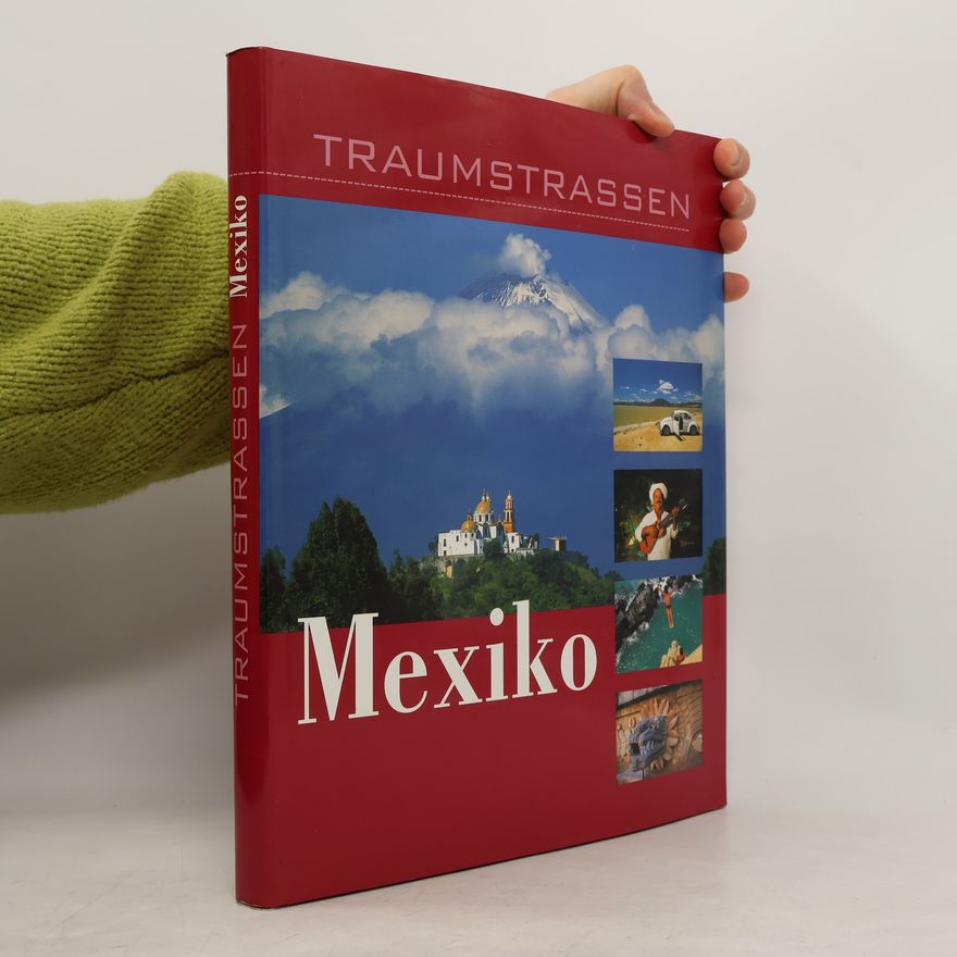 Various authors Traumstrassen. Mexiko