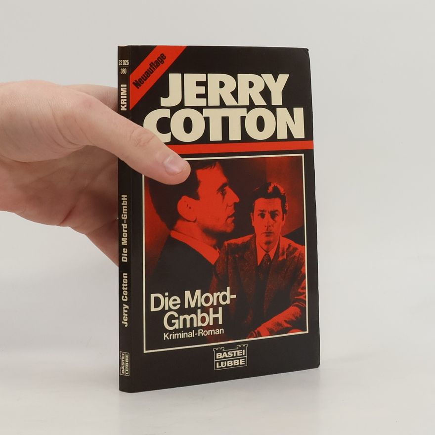 Jerry Cotton Jerry Cotton: Die Mord-GmbH