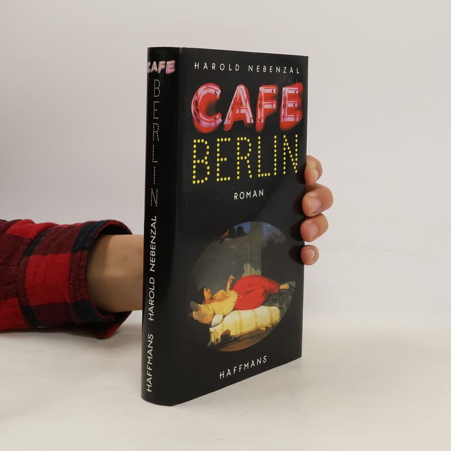 Harold Nebenzal Café Berlin