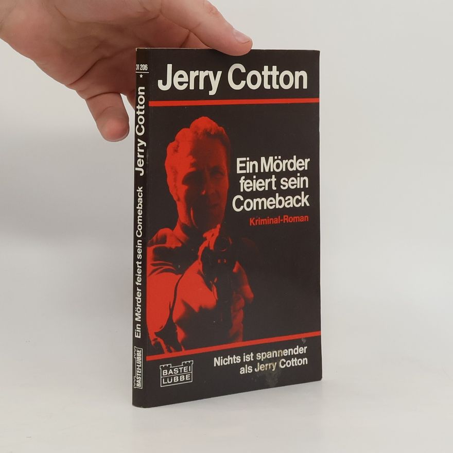 Jerry Cotton Ein Mörder feiert sein Comeback