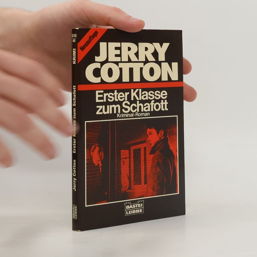 Jerry Cotton Erster Klasse zum Schafott