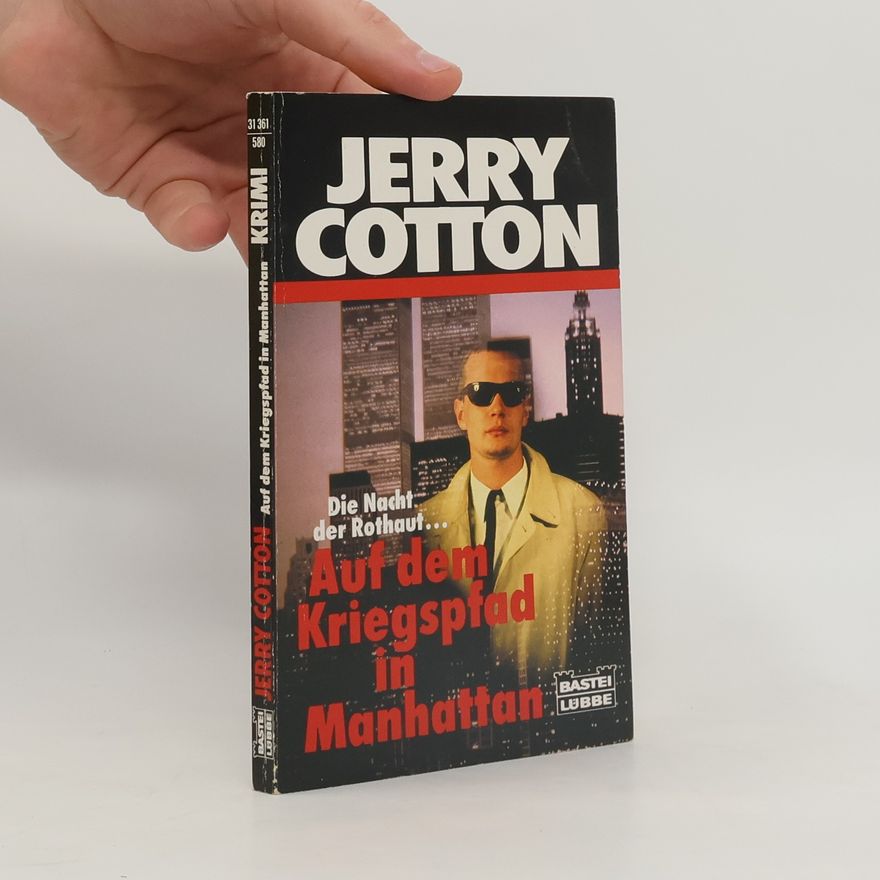 Jerry Cotton Jerry Cotton: Auf dem Kriegspfad in Manhattan