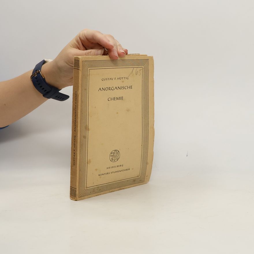 Gustav F. Hüttig Anorganische Chemie
