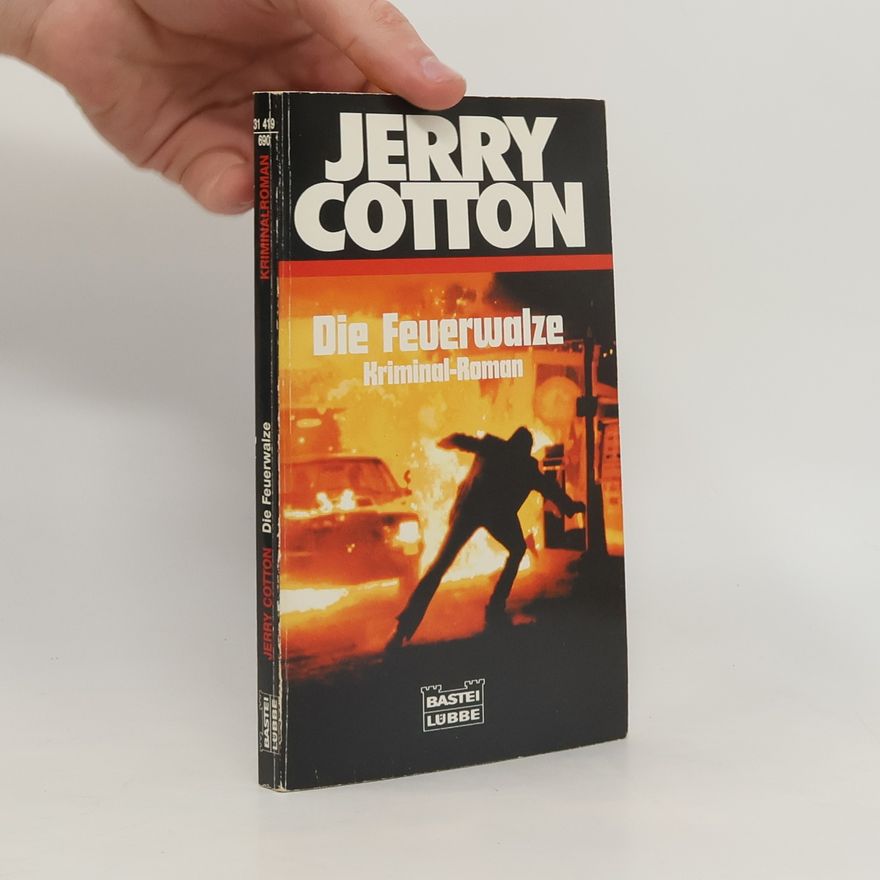 Jerry Cotton Die Feuerwalze