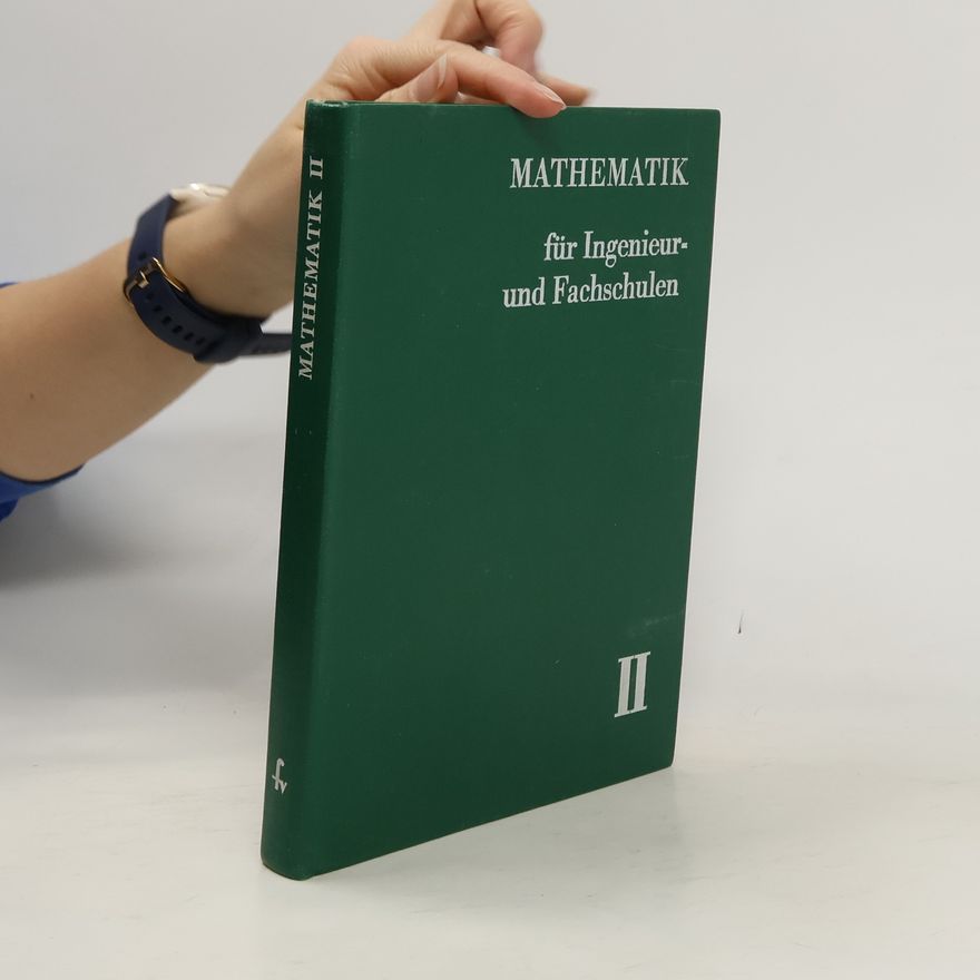 Kolektiv autorů Mathematik für Ingenieur und Fachschulen II.