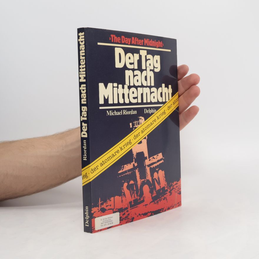 Michael Riordan Der Tag nach Mitternacht