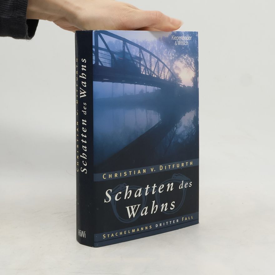 Christian v. Ditfurth Schatten des Wahns