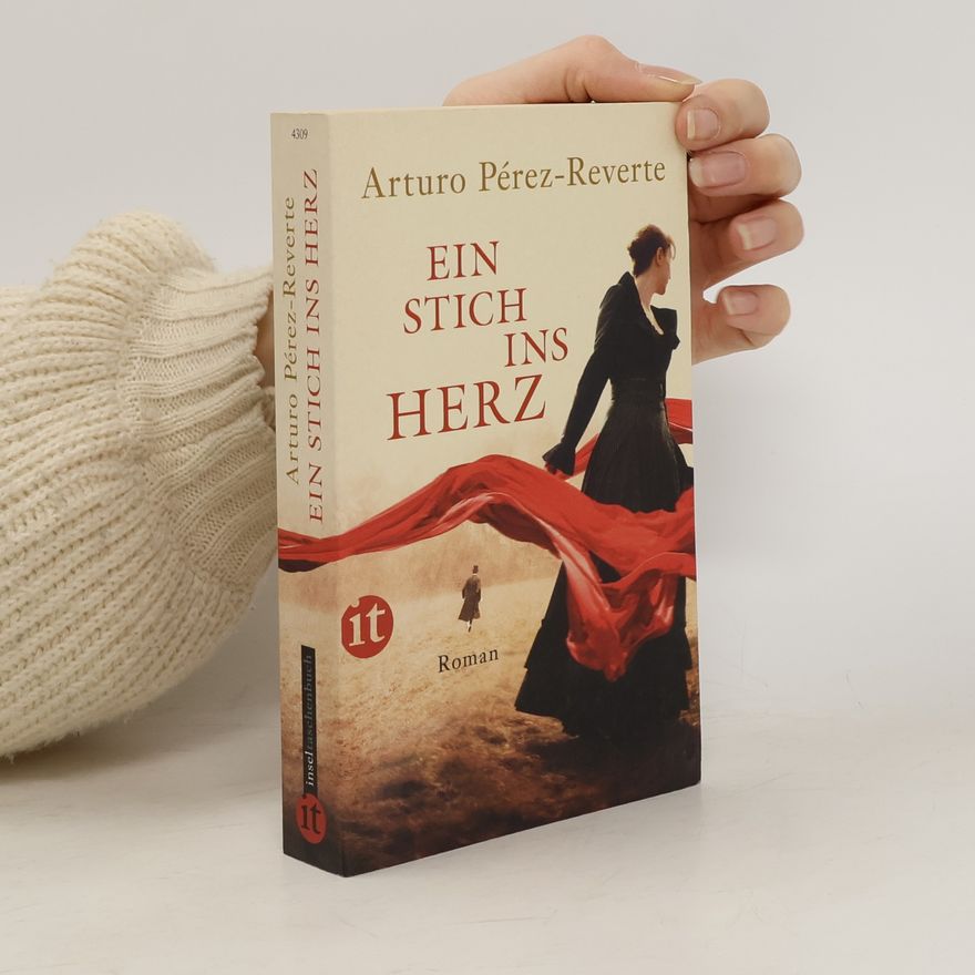 Arturo Pérez-Reverte Ein Stich ins Herz