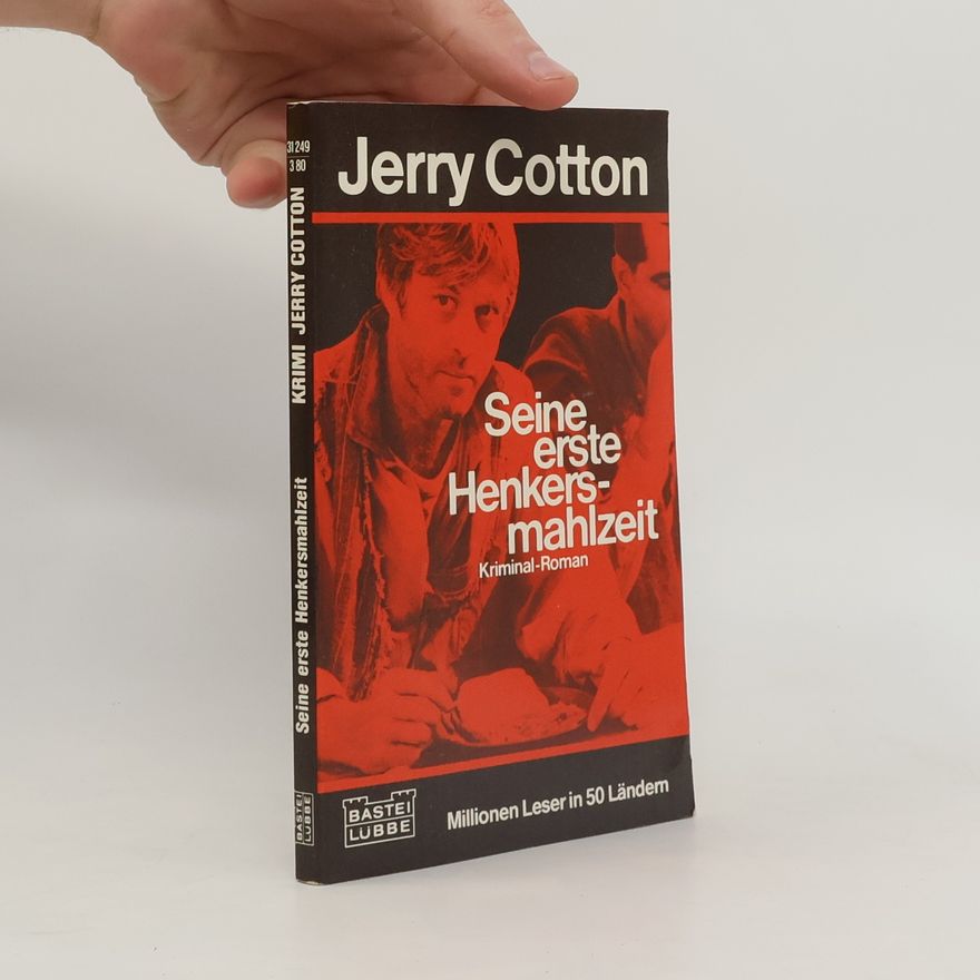 Jerry Cotton Jerry Cotton: Seine erste Henkersmahlzeit