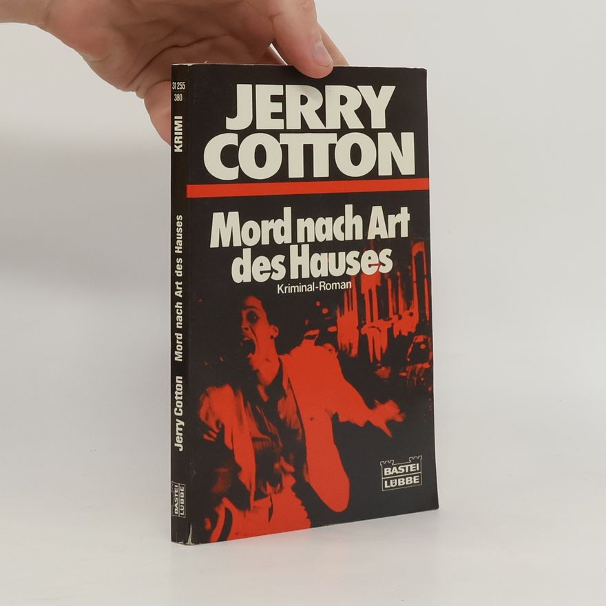 Jerry Cotton Jerry Cotton: Mord nach Art des Hauses