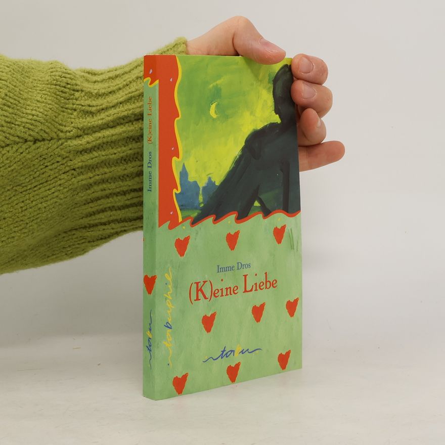 Imme Dros (K)eine Liebe
