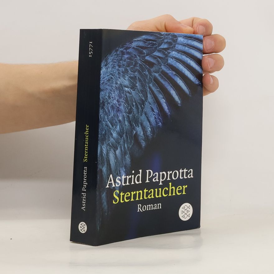 Astrid Paprotta Sterntaucher. Roman