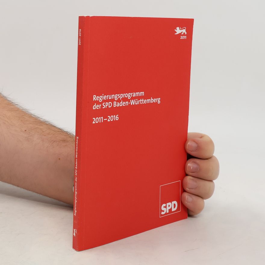 Various authors Regierungsprogramm der SPD Baden-Württemberg