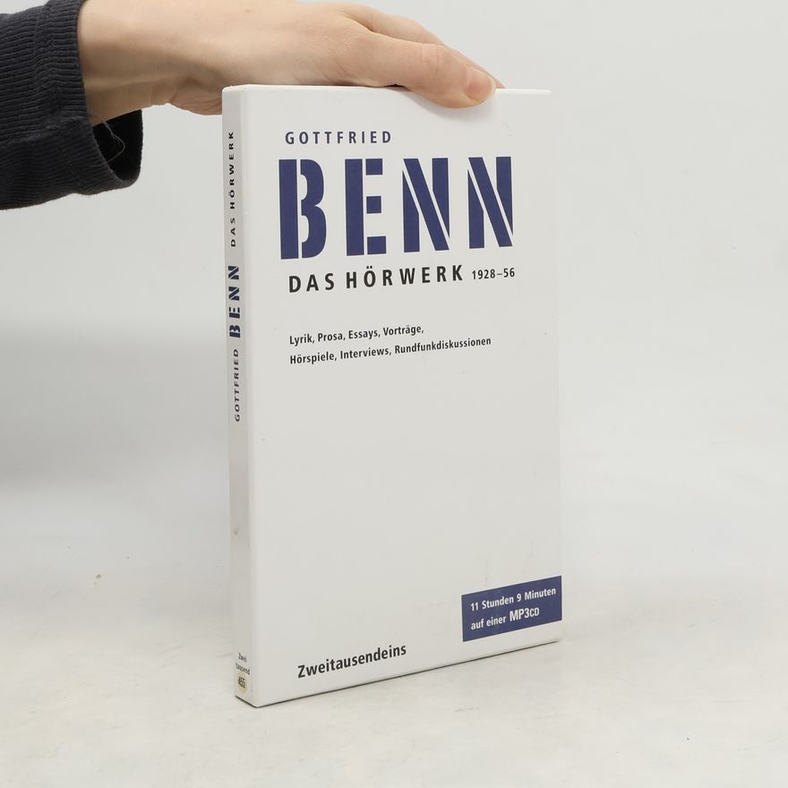Gottfried Benn Das Hörwerk 1928-1956