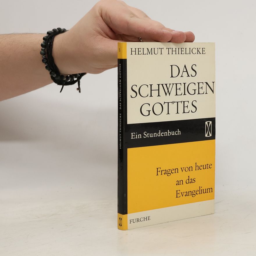 Helmut Thielicke Das schweigen Gottes