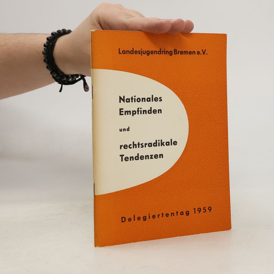 Various authors Nationales Empfinden und Rechtsradikale Tendenzen