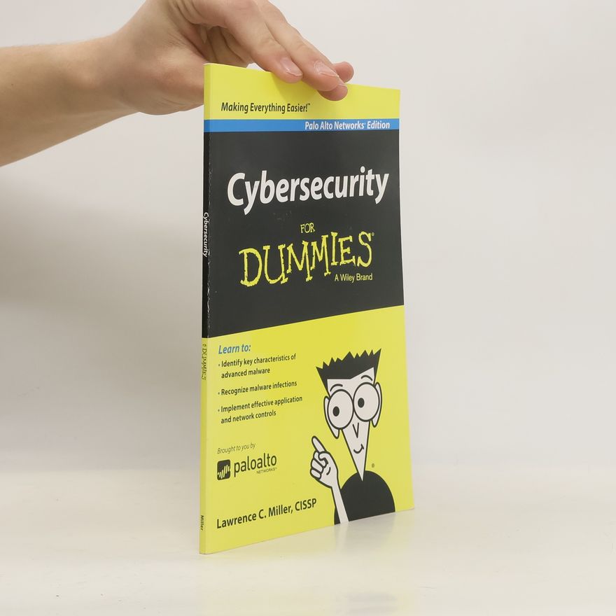 Lawrence C. Miller Cybersecurity for Dummies