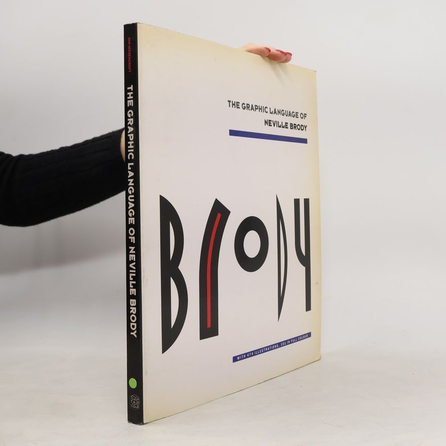 Jon Wozencroft The Graphic Language of Neville Brody