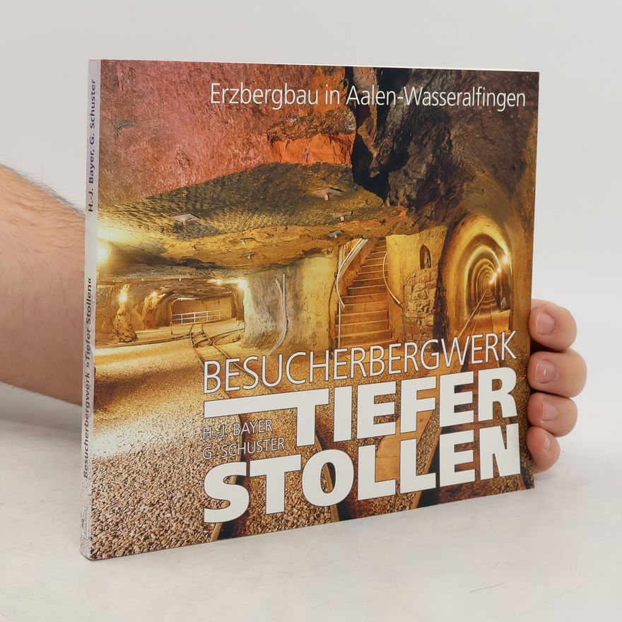 Hans-Joachim Bayer Besucherbergwerk Tiefer Stollen