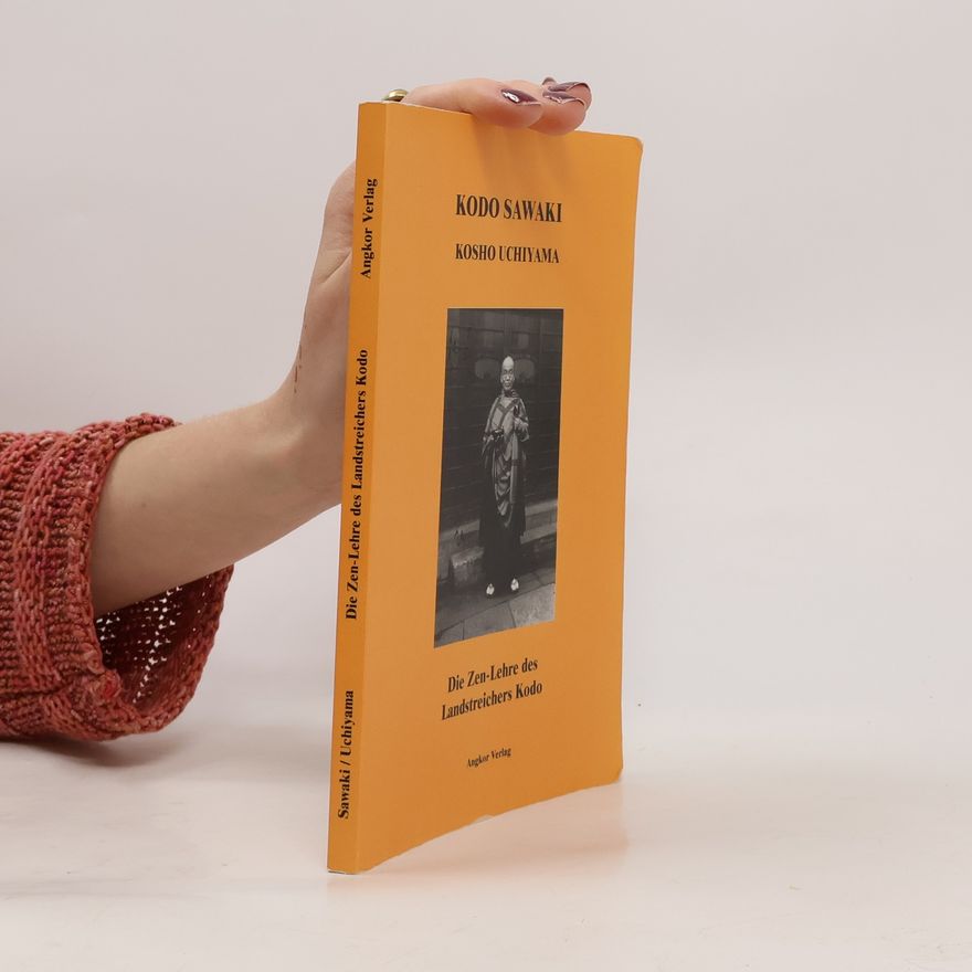 Kōshō Uchiyama Die Zen-Lehre des Landstreichers Kodo
