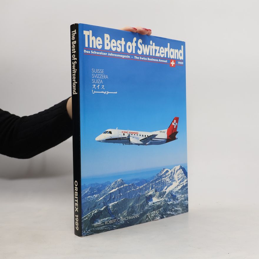 Robert C. Bachmann The Best of Switzerland