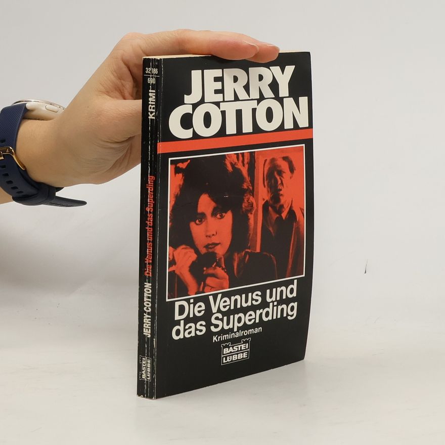 Jerry Cotton Jerry Cotton - 690: Die Venus und das Superding