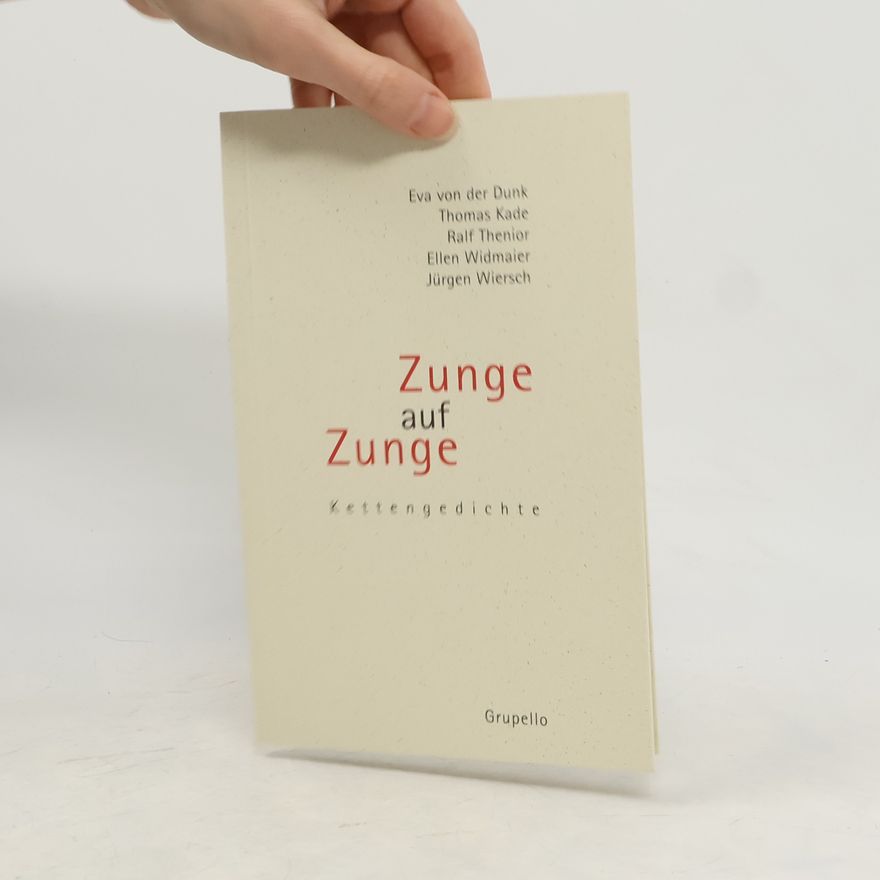 Eva Von Der Dunk Zunge auf Zunge. Kettengedichte