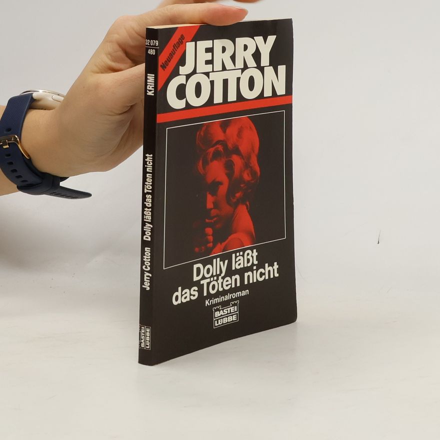 Jerry Cotton Dolly lässt das Töten nicht