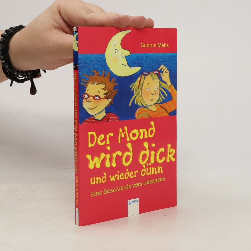 Gudrun Mebs Der Mond wird dick und wieder dünn