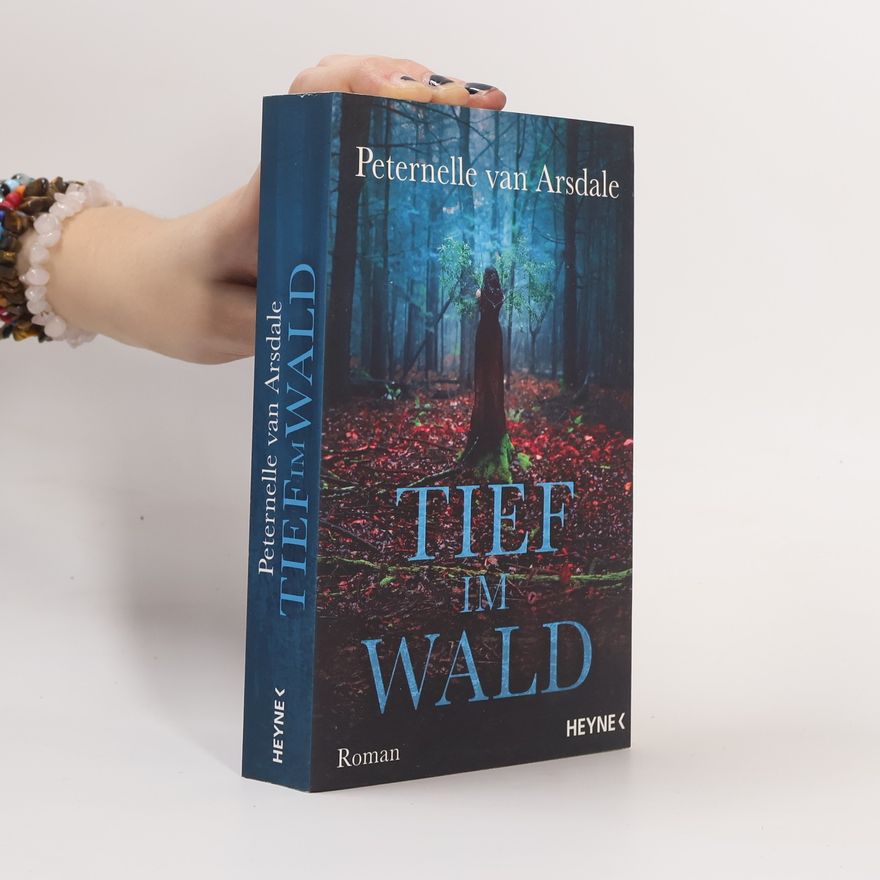 Peternelle van Arsdale Tief im Wald