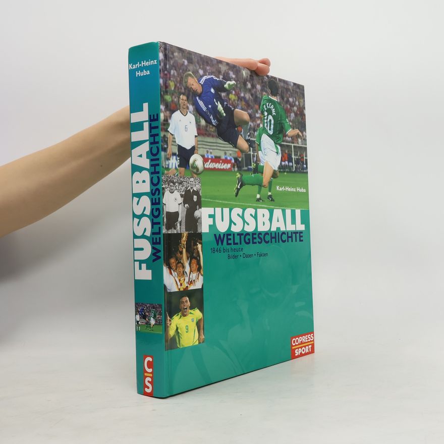 Karl Heinz Huba Fußball-Weltgeschichte