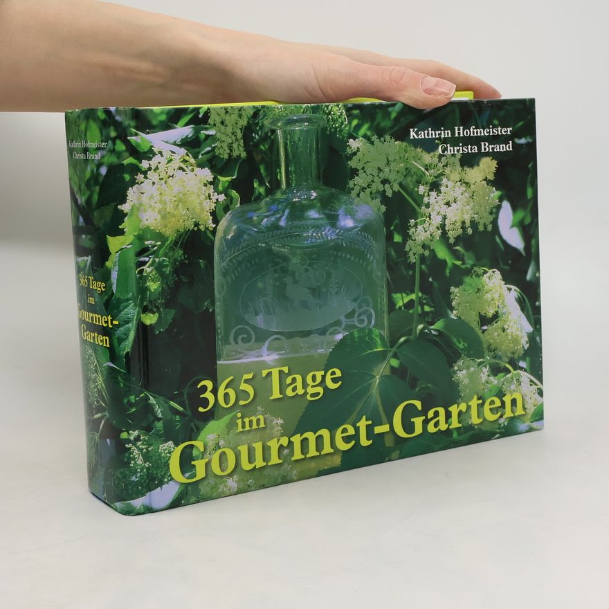 Kathrin Hofmeister 365 Tage im Gourmet-Gart