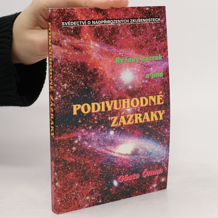 Gösta Öman Rýžový zázrak a jiné podivuhodné zázraky