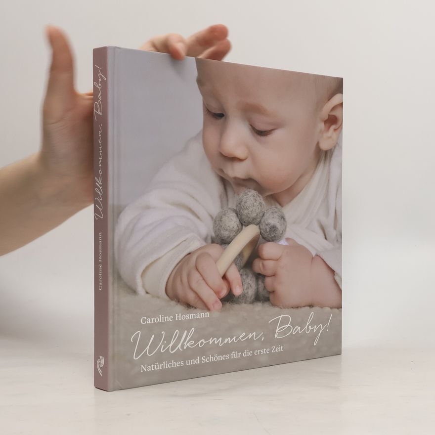 Caroline Hosmann Willkommen, Baby!
