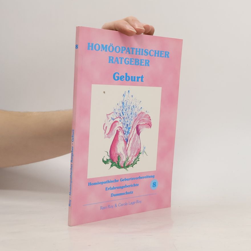 Ravi Roy Homöopathischer Ratgeber Geburt