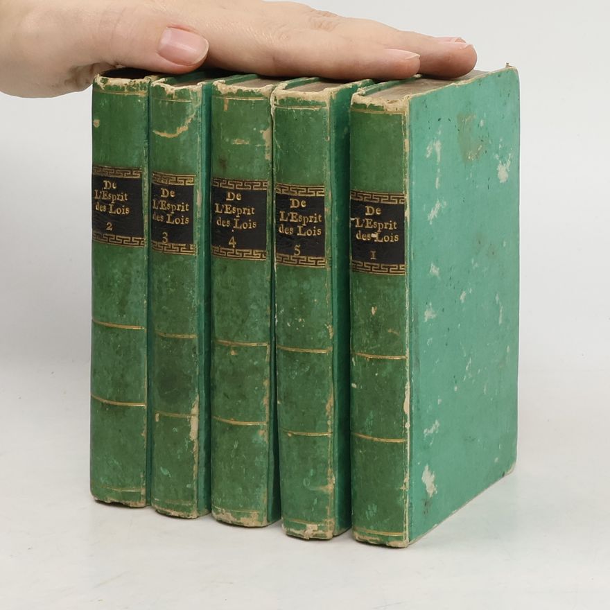 Charles Louis de Secondat de Montesquieu De l'esprit des lois 1-5