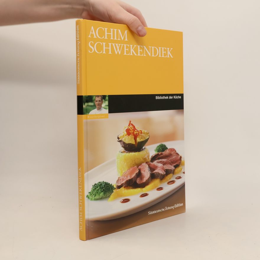 Achim Schwekendiek Bibliothek der Köche: Achim Schwekendiek