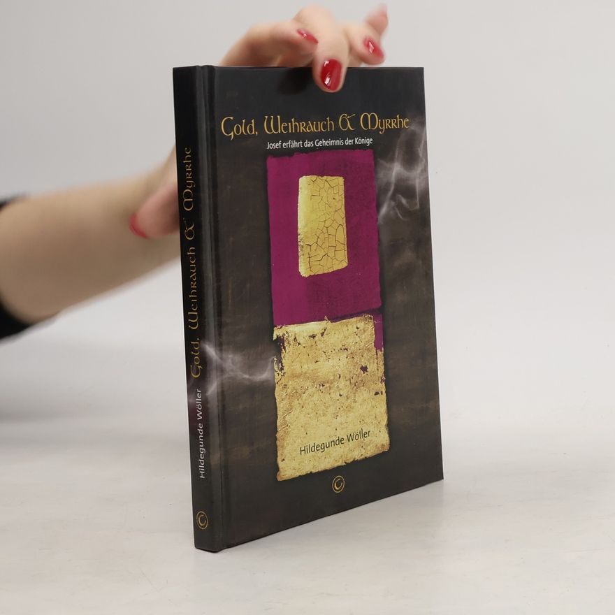 Hildegunde Wöller Gold, Weihrauch & Myrrhe