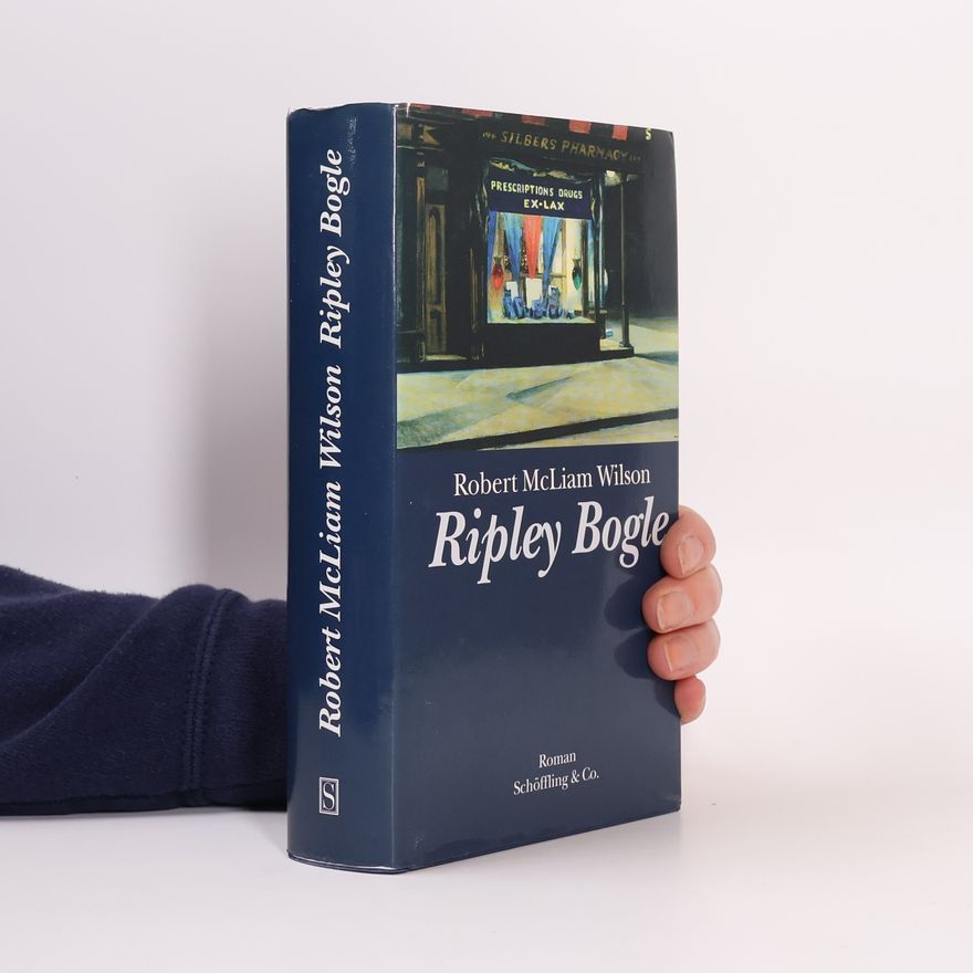 Robert McLiam Wilson Ripley Bogle