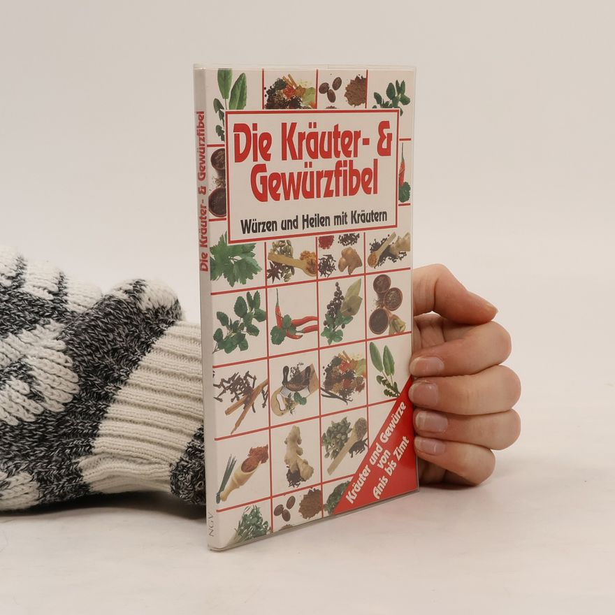 Kolektiv autorů Die Kräuter- & Gewürzfibel