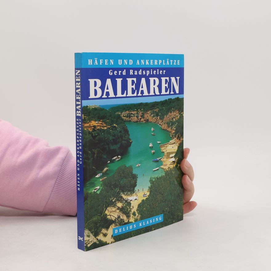 Gerd Radspieler Häfen und Ankerplätze Balearen