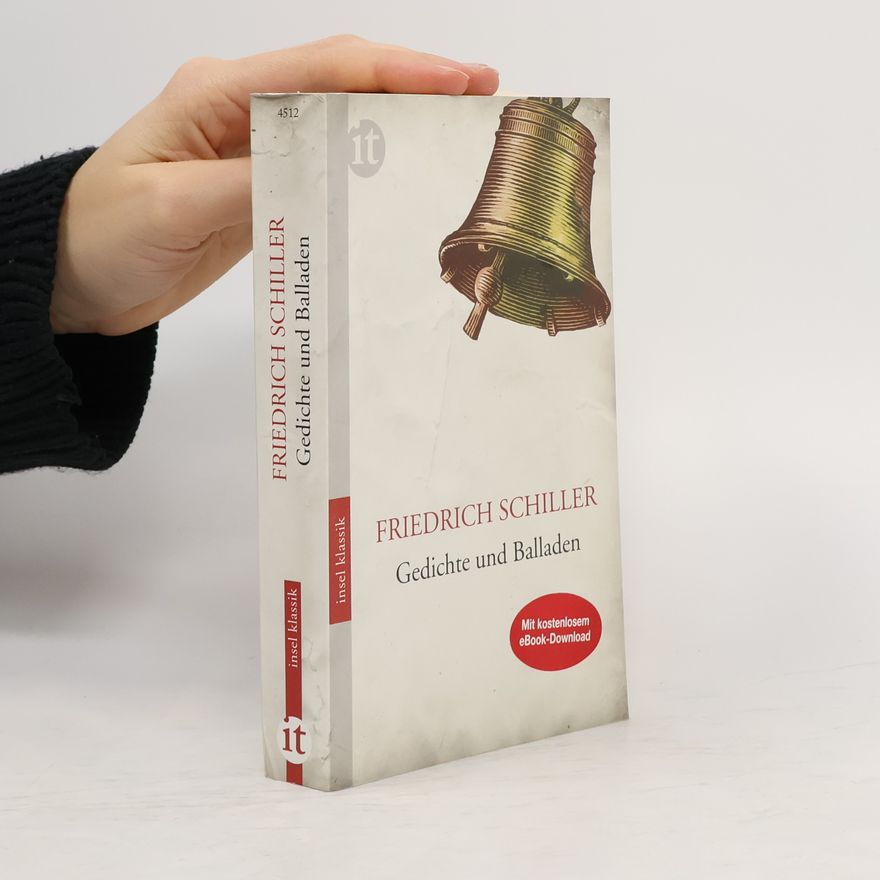 Friedrich Schiller Insel Klassik: Samtliche Gedichte und Balladen