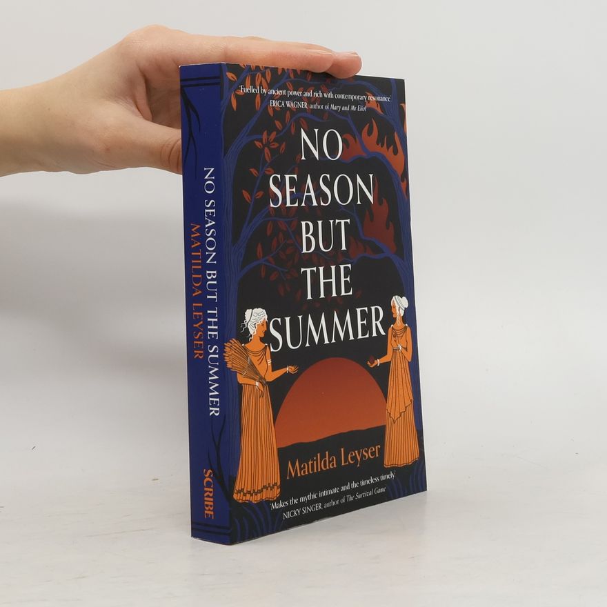 Matilda Leyser No Season but the Summer
