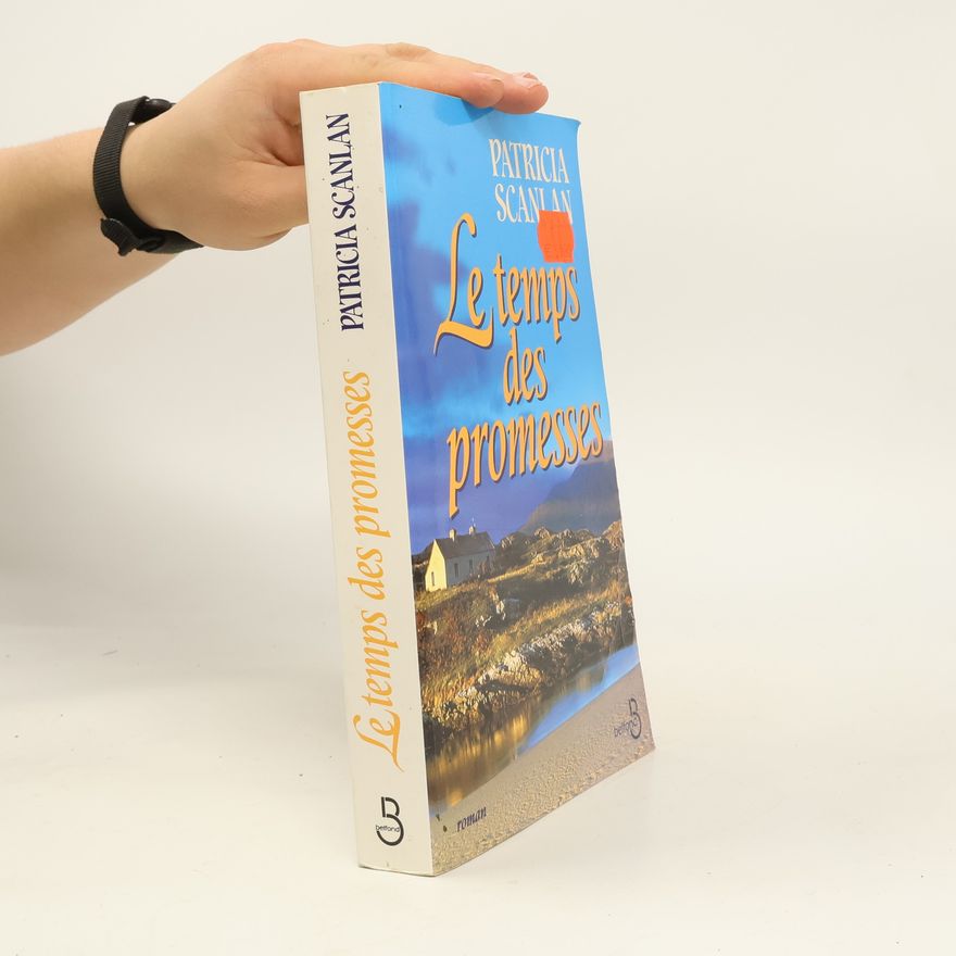 Patricia Scanlan Le temps des promesses