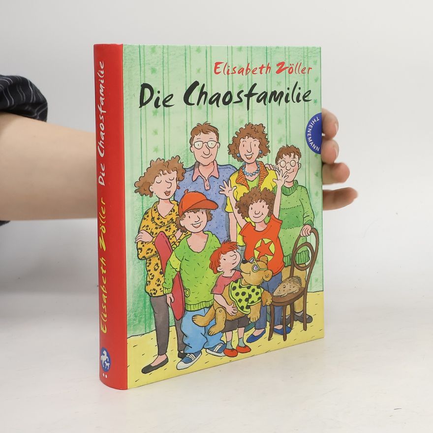 Elisabeth Zöller Die Chaosfamilie