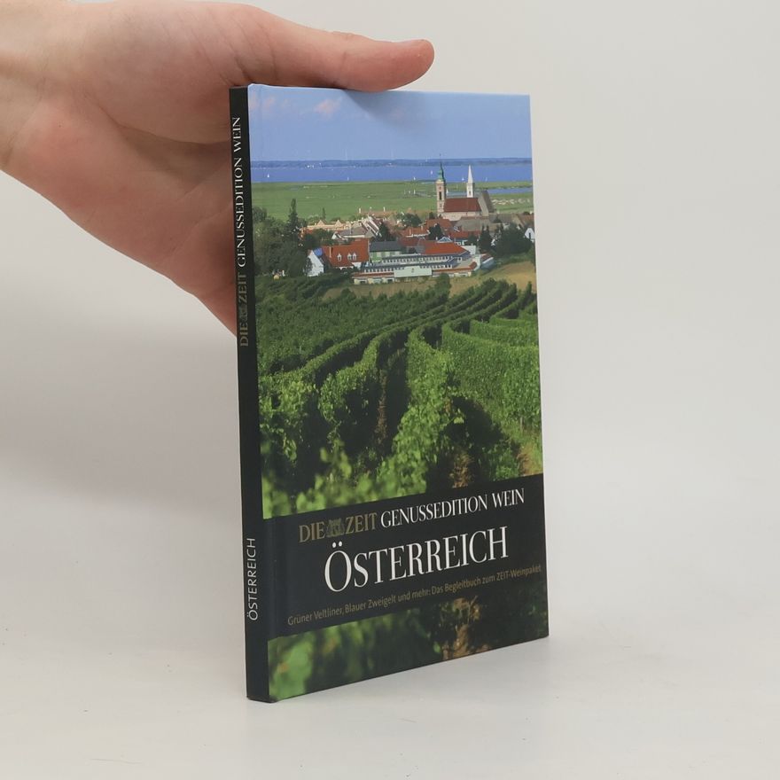 Autorenkollektiv Die ZEIT Genussedition Wein. Österreich