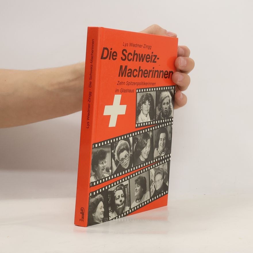 Lys Wiedmer Zingg Die Schweiz-Macherinnen