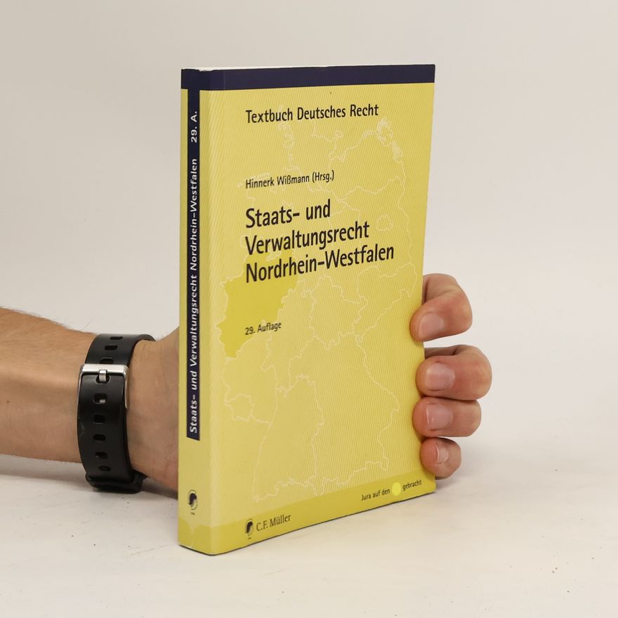 Hinnerk Wißmann Textbuch Deutsches Recht: Staats- und Verwaltungsrecht Nordrhein-Westfalen - 29. Auflage