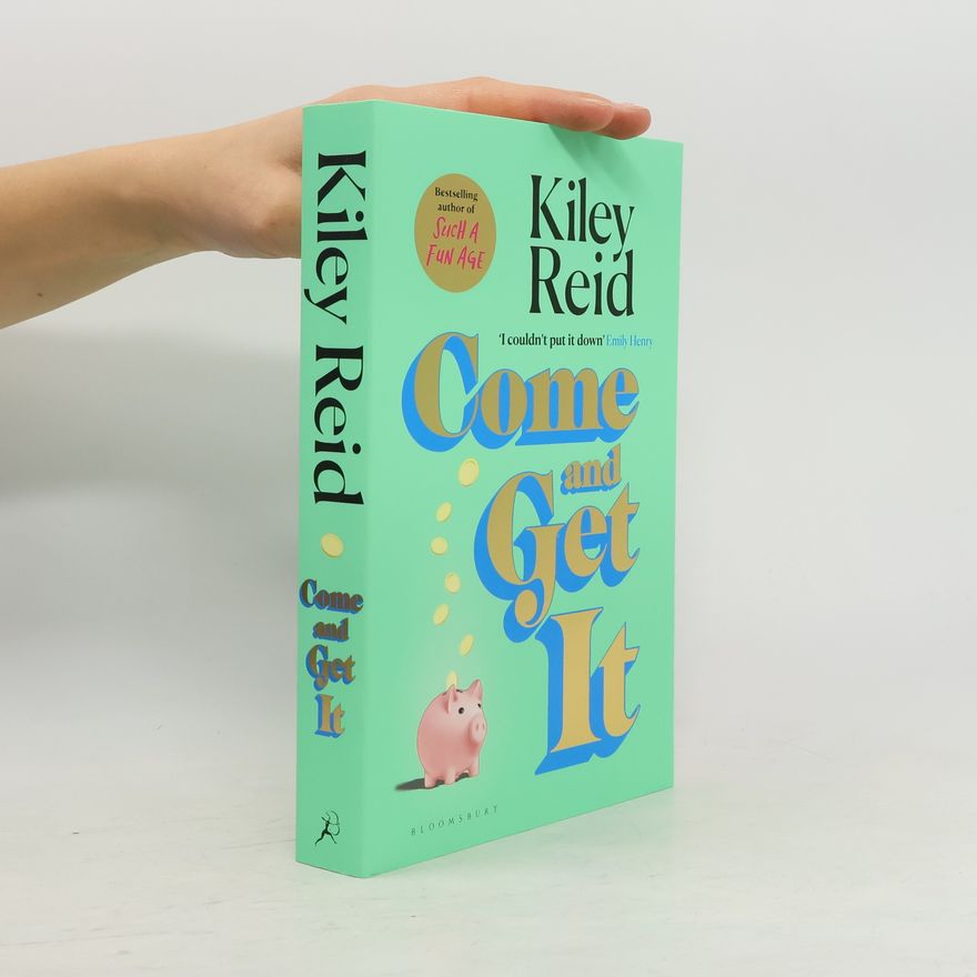 Kiley Reid Come and Get It: ´One of 2024´s hottest reads´