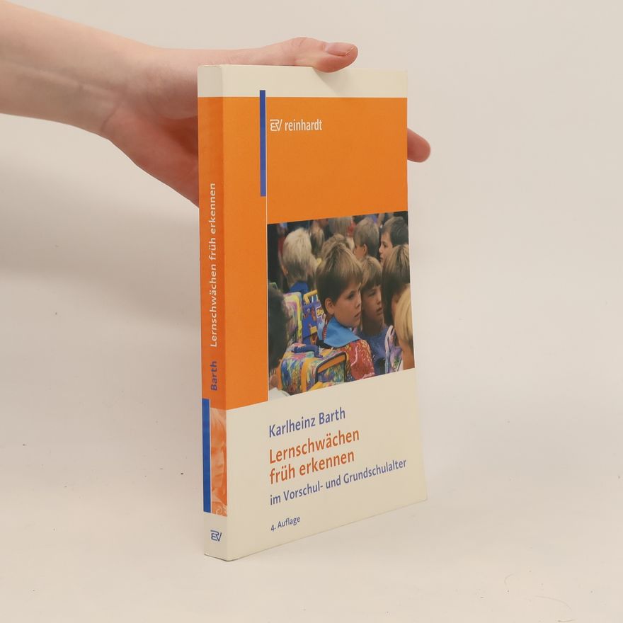 Karl Heinz Barth Lernschwächen früh erkennen im Vorschul- und Grundschulalter